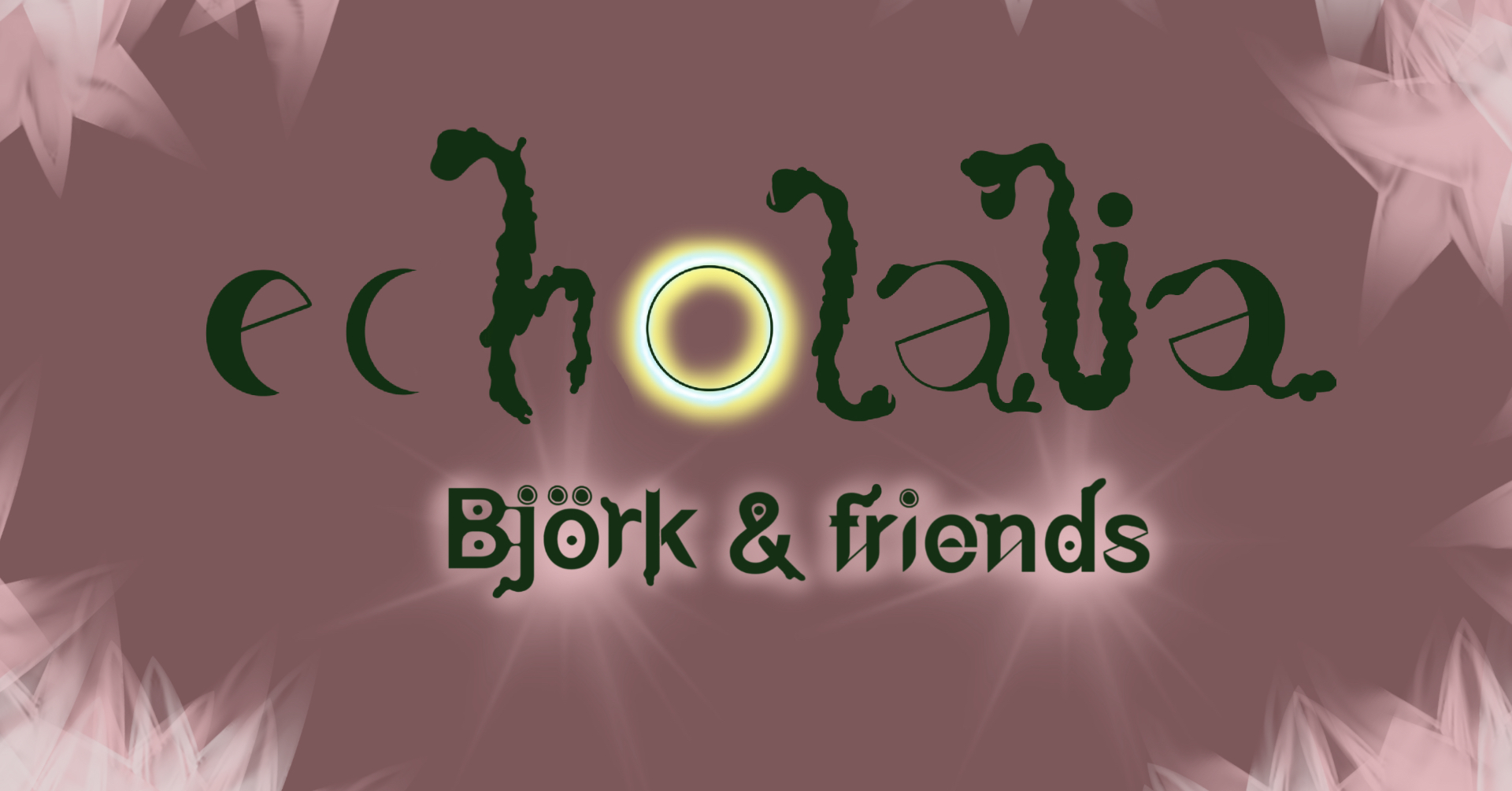 Echolalia - Bjork's Eclipse Festival — image from Garcia Events