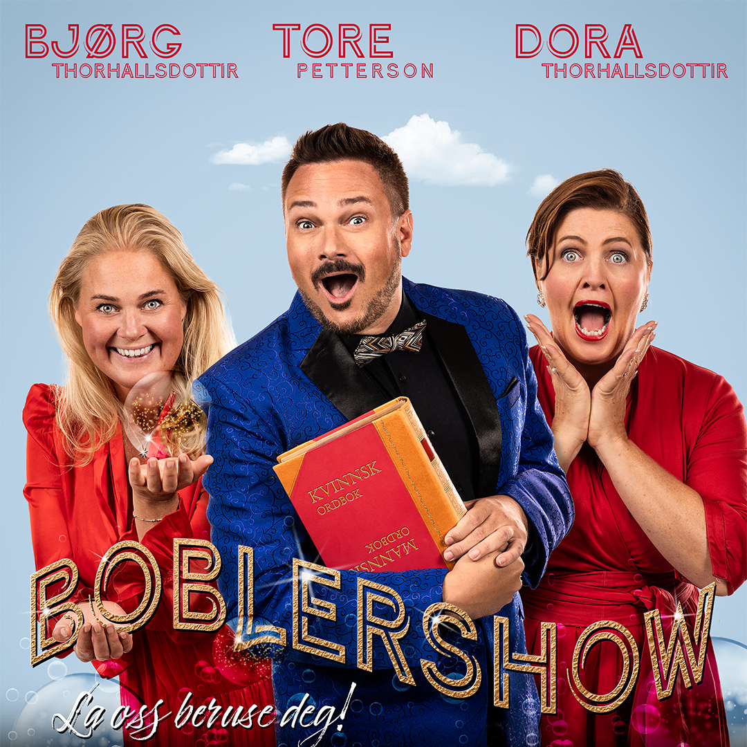 Boblershow – Med Bjørg og Dora Thorhallsdottir og Tore Petterson