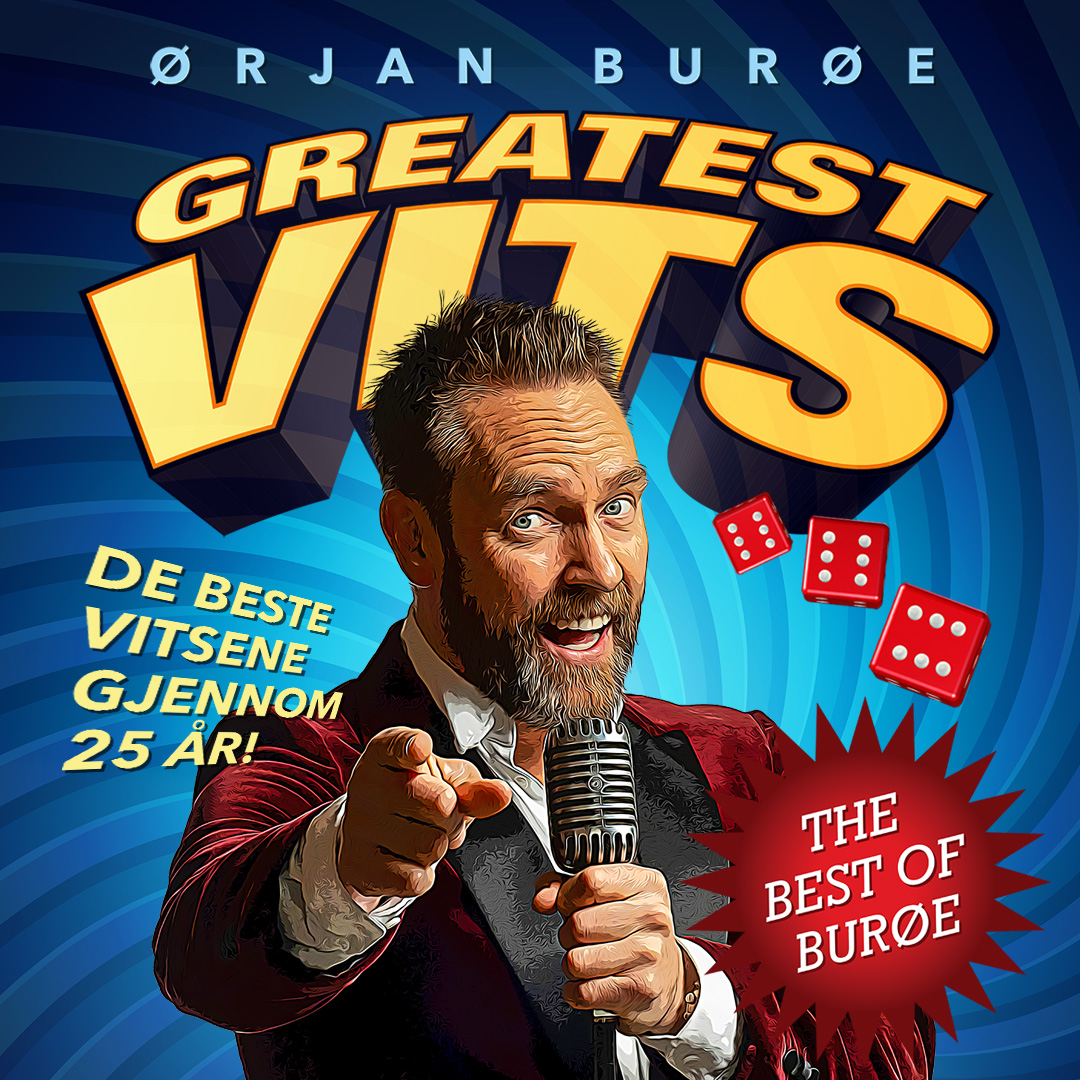 Greatest Vits – Ørjan Burøe sitt Jubileumsshow