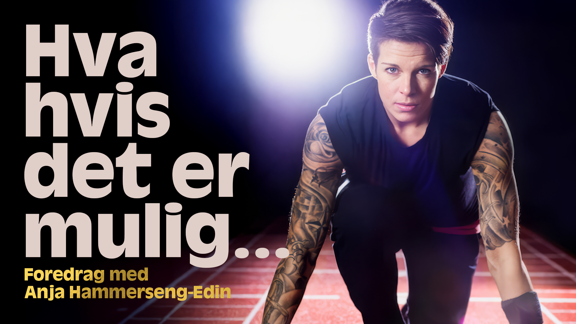 Bilde for arrangement Hva hvis det er mulig.. - Foredrag med Anja Hammersen-Edin