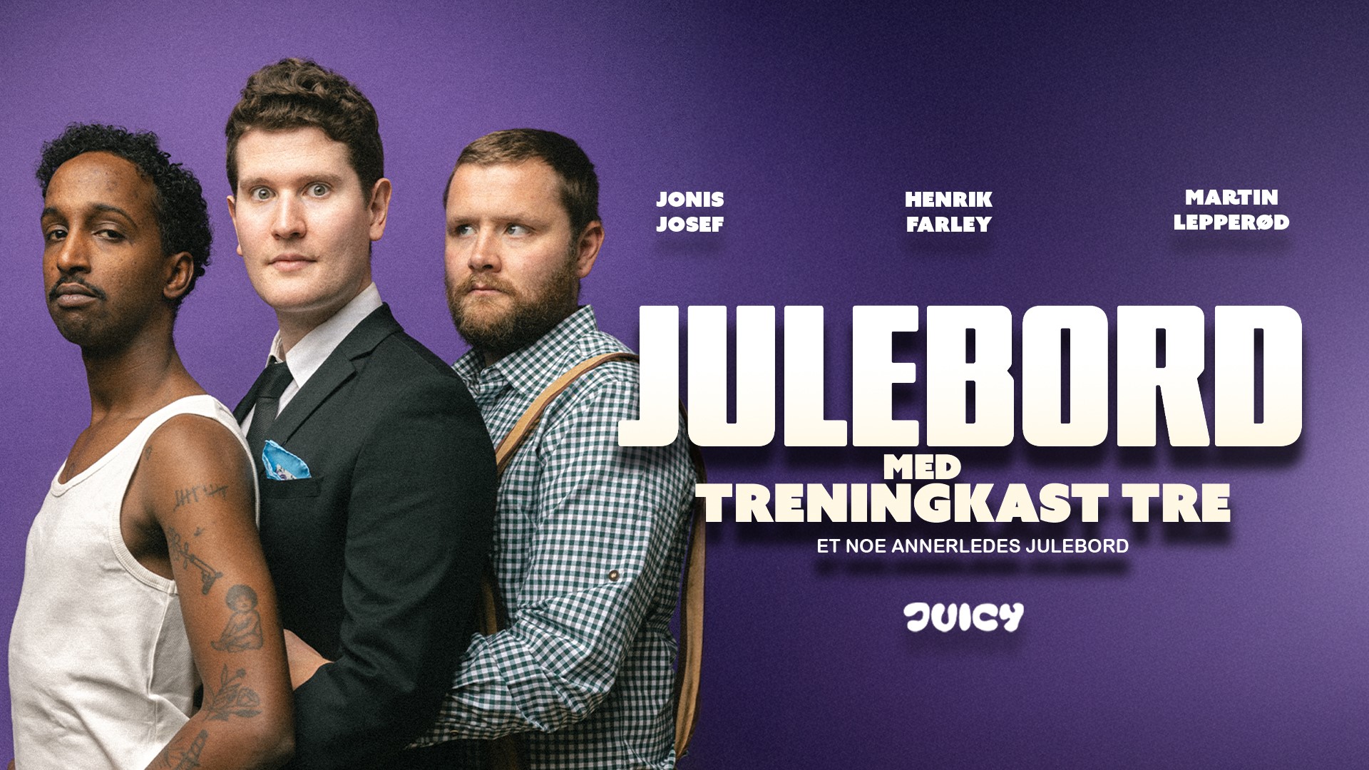Julebord med Terningkast 3 (Martin Lepperød, Jonis Josef, Henrik Farley)