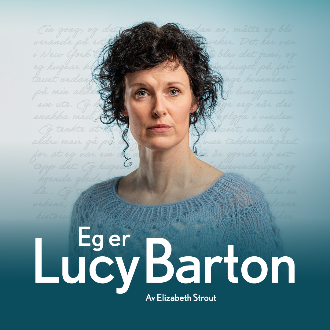 Teater Vestland: Eg er Lucy Barton