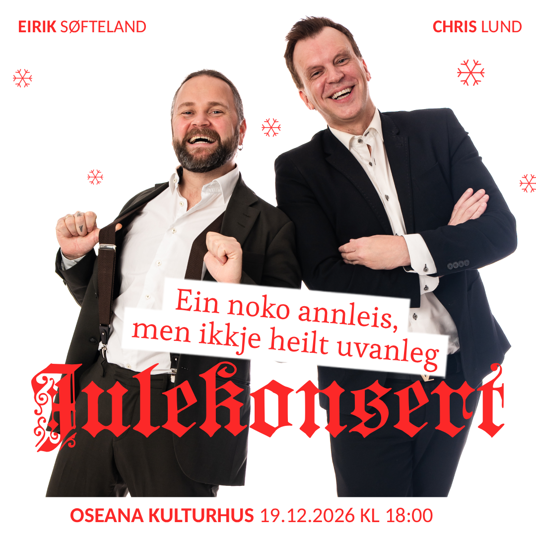 Ein noko annleis, men ikkje heilt uvanleg julekonsert – med Eirik Søfteland & Chris Lund