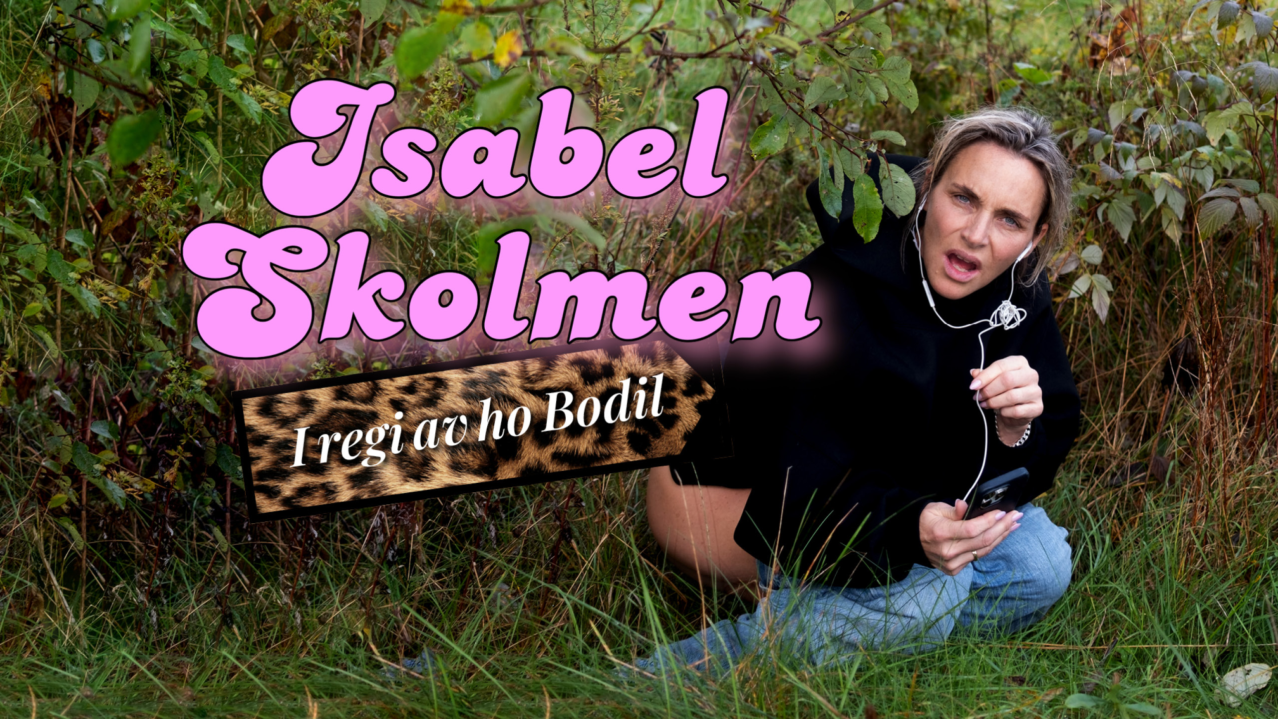 Isabel Skolmen, i regi av ho Bodil