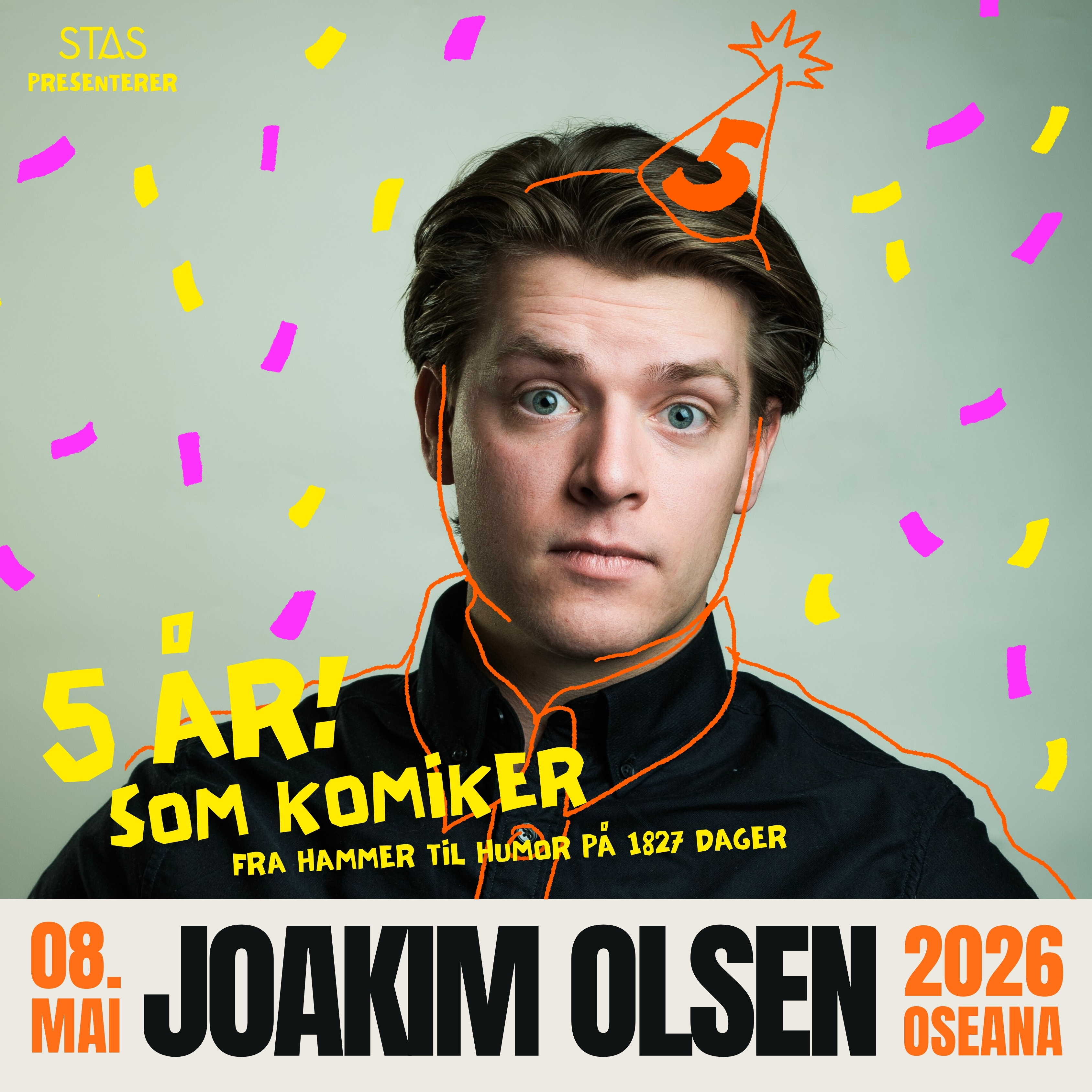 Joakim Olsen – 5 år som komiker. Fra hammer til humor på 1827 dager!