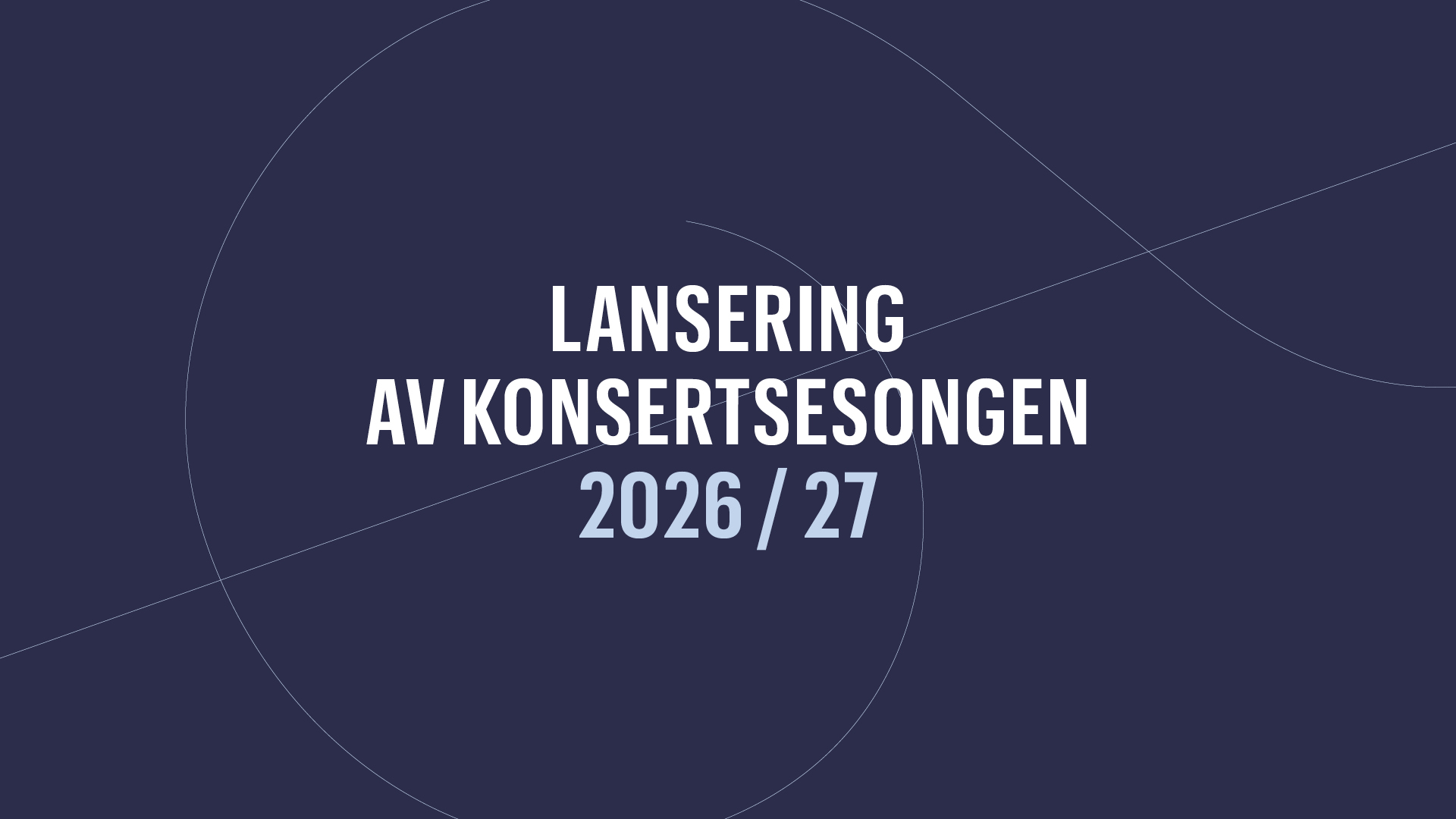 Bilde for arrangement Sesonglansering 2026/27