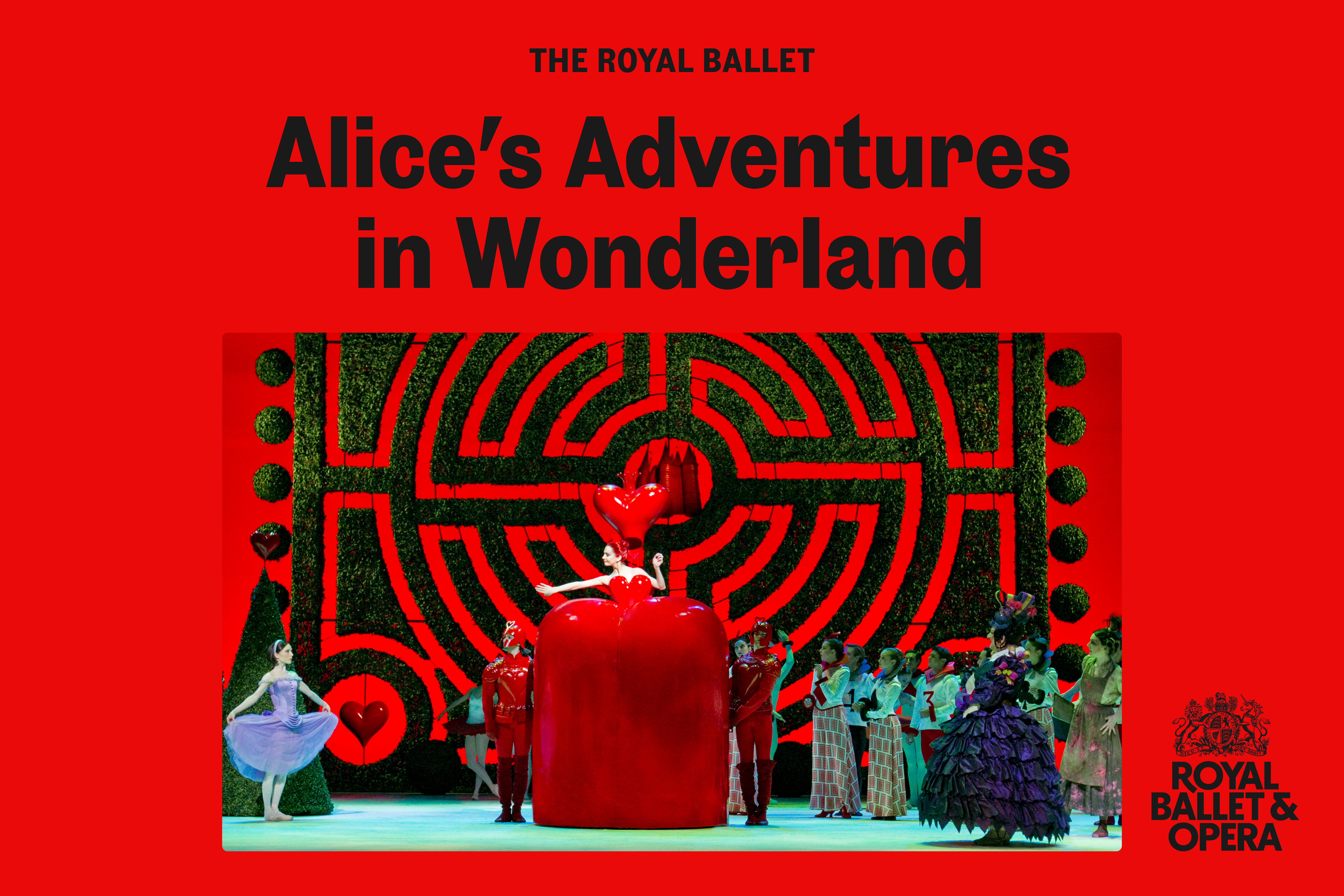 The Royal Ballet & Opera House Live presents Alice's Adventures in Wonderland - An encore screening of  the adaptation of Lewis Carroll's famous story.