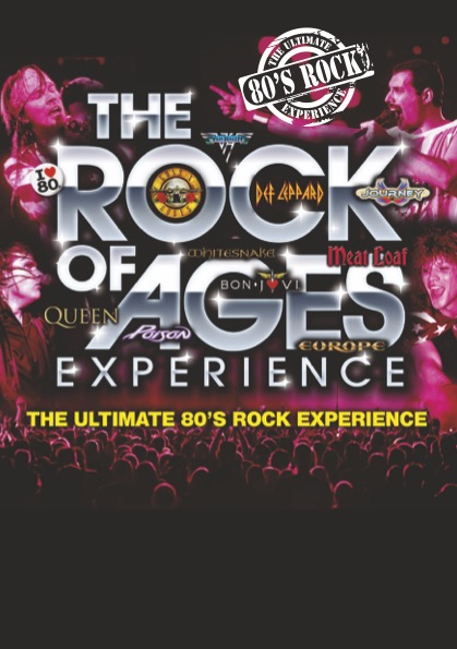 The Rock of Ages Experience - The Ultimate 80's Rock