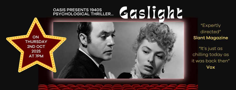 Image representing Gaslight starring Ingrid Bergman - A fundraising evening on behalf of Oasis Domestic Abuse Charity and The Astor Theatre from The Astor Theatre