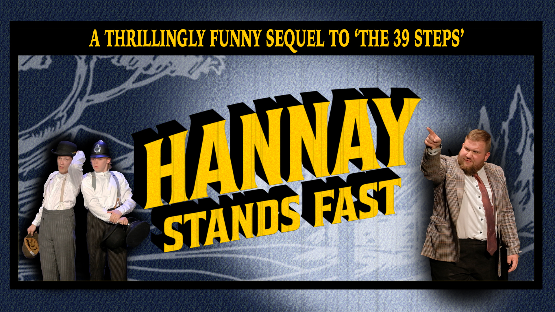 Image representing Hannay Stands Fast - Thrillingly funny sequel to The 39 Steps from The Astor Theatre